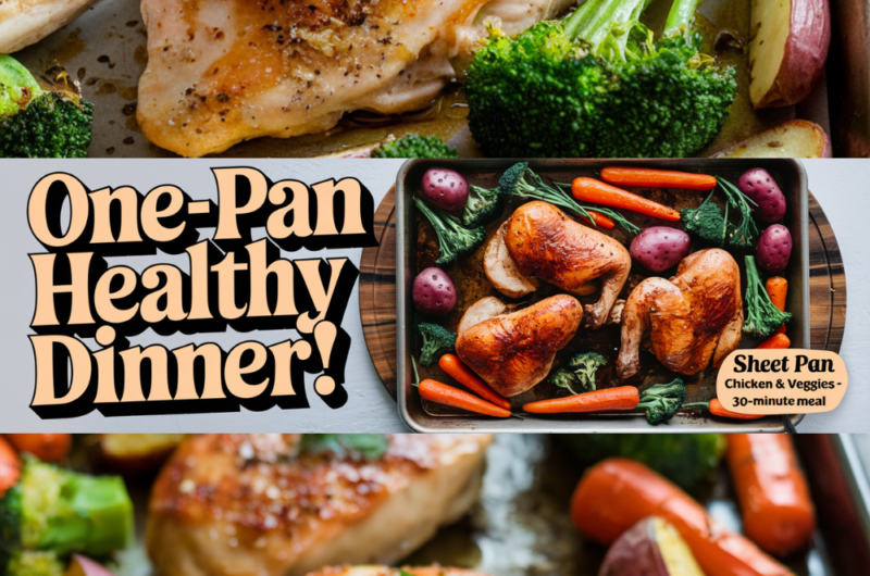 One-Pan Garlic Butter Chicken and Veggies